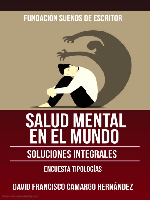 Title details for Salud Mental En El Mundo Soluciones Integrales by DAVID FRANCISCO CAMARGO HERNÁNDEZ - Available